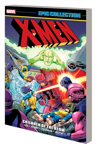 X-MEN EPIC COLLECTION: CHILDREN OF THE ATOM [NEW PRINTING 2] von Marvel Universe