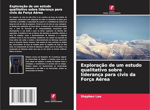 Exploração de um estudo qualitativo sobre liderança para civis da Força Aérea von Edições Nosso Conhecimento