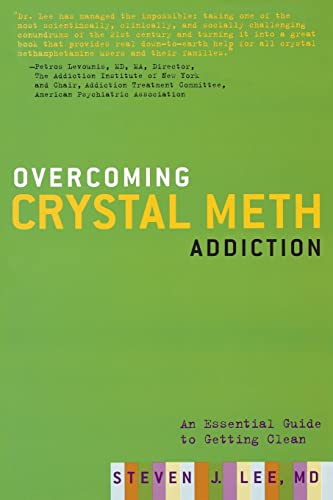 Overcoming Crystal Meth Addiction: An Essential Guide to Getting Clean von Da Capo Press
