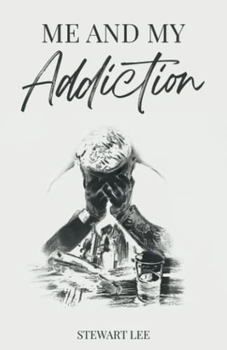 Me and My Addiction von Welford Publishing
