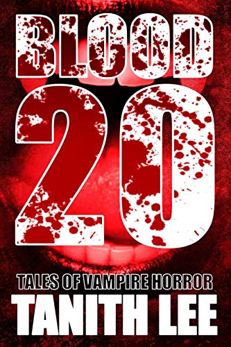 Blood 20: Tales of Vampire Horror Blood 20: Tales of Vampire Horror von Telos Publishing Limited