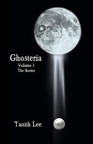 Ghosteria Volume 1: The Stories (Ghosteria: The Stories) von Immanion Press/Magalithica Books