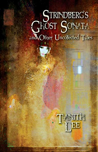 Strindberg's Ghost Sonata and Other Uncollected Tales von Immanion Press/Magalithica Books