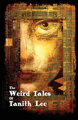 The Weird Tales of Tanith Lee