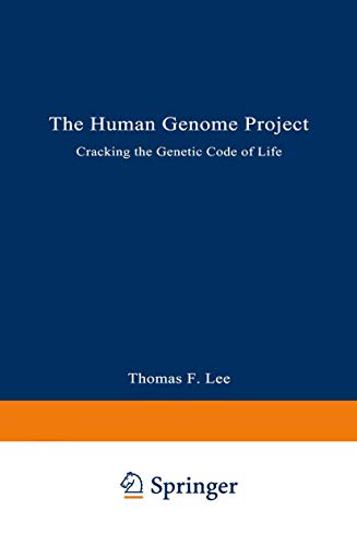 The Human Genome Project: Cracking the Genetic Code of Life von Springer