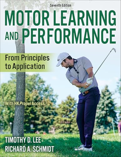 Motor Learning and Performance: From Principles to Application von Human Kinetics