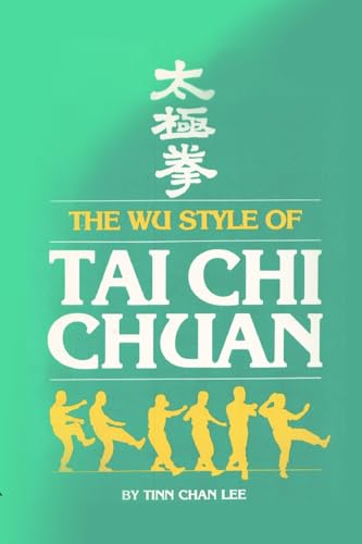 The Wu style of Tai Chi Chuan von Lulu