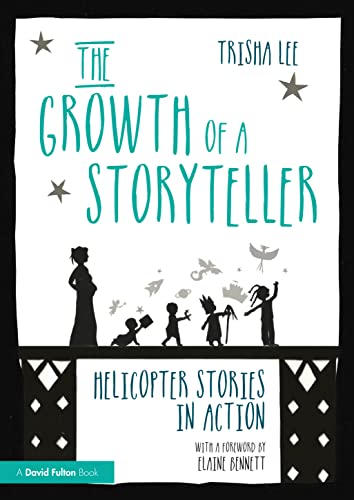 The Growth of a Storyteller: Helicopter Stories in Action