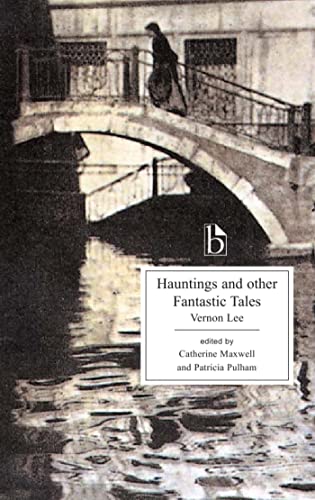 Hauntings and Other Fantastic Tales (Broadview Editions) von Broadview Press Ltd