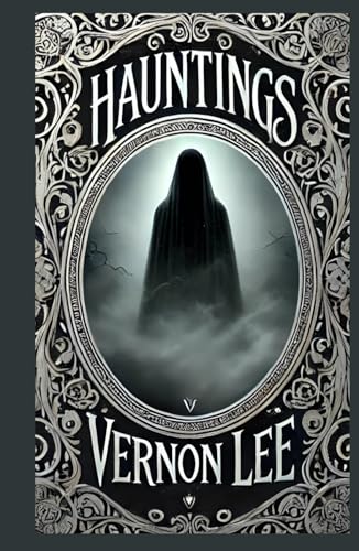 Hauntings: Supernatural Tales of Love, Loss, and the Unseen von Independently published