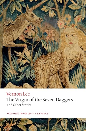 The Virgin of the Seven Daggers: and Other Stories (The Oxford World's Classics)
