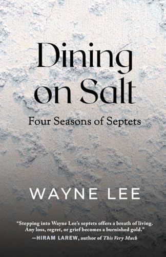 Dining on Salt: Four Seasons of Septets Dining on Salt: Four Seasons of Septets von Cornerstone Press
