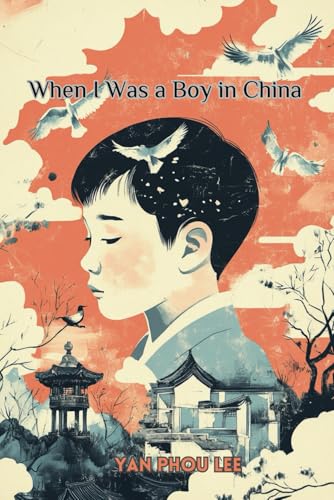 When I Was a Boy in China (1887 Edition): (With Commentary & Biography) von Independently published