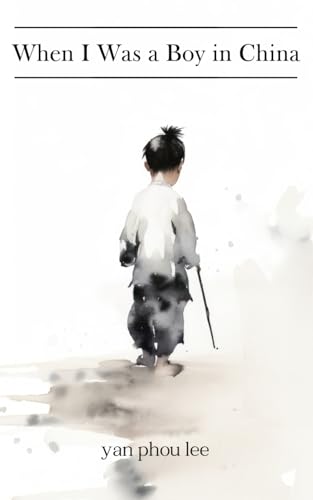 When I Was a Boy in China: The Classic 1887 Historical Memoir von Independently published