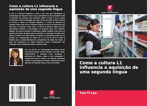 Como a cultura L1 influencia a aquisição de uma segunda língua von Edições Nosso Conhecimento
