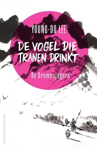 De dromenjagers (De vogel die tranen drinkt, 2) von Luitingh Sijthoff