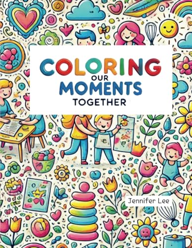 coloring our moments together von Independently published