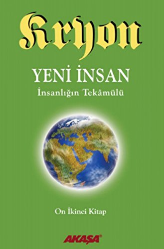 Kryon 12-Yeni Insan Insanligin Tekamülü: On İkinci Kitap von Doğan Egmont Yayıncılık