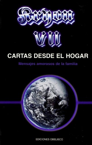 Kryon VII, cartas desde el hogar : mensajes amorosos de la familia (MENSAJEROS DEL UNIVERSO, Band 7) von Ediciones Obelisco S.L.