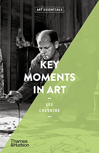 Key Moments in Art: Art Essentials von Thames & Hudson