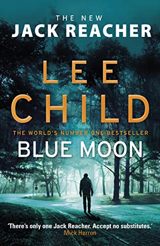 Blue Moon: (Jack Reacher 24) von Bantam Press