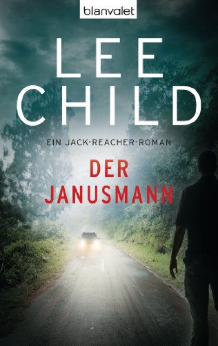 Der Janusmann: Ein Jack-Reacher-Roman (Die-Jack-Reacher-Romane, Band 7): Ein Jack-Reacher-Roman - Jetzt auf Amazon Prime Video! Verfilmt als »Reacher – Staffel 3«. von Blanvalet