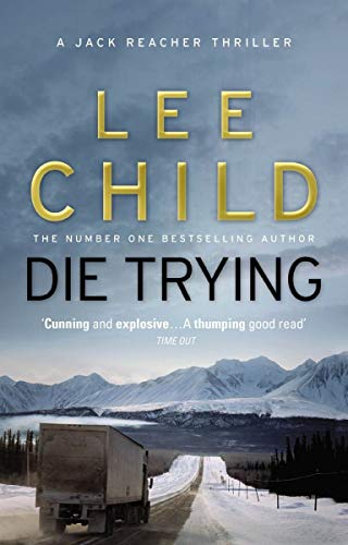 [Die Trying] [by: Lee Child]