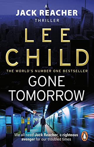 Gone Tomorrow: The action-packed Jack Reacher thriller from the No.1 Sunday Times bestselling author (Jack Reacher, 13) von Bantam
