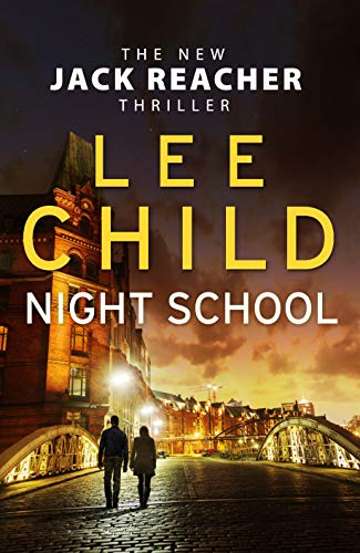 Night School: (Jack Reacher 21): The New Jack Reacher Thriller von Transworld Publ. Ltd UK