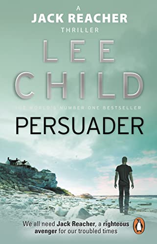 Persuader: The gripping and twisty Jack Reacher thriller from the No.1 Sunday Times bestselling author (Jack Reacher, 7)
