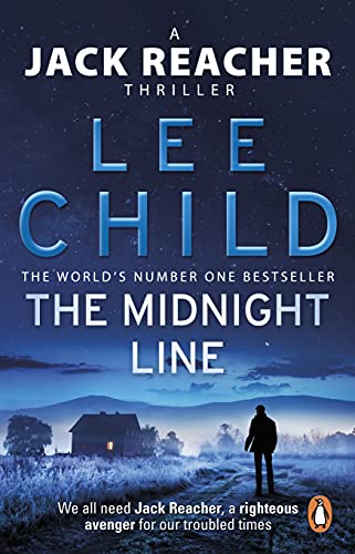 The Midnight Line: A gripping Jack Reacher thriller and Richard and Judy Book club pick, from the No.1 Sunday Times bestselling author (Jack Reacher, 22) von Bantam