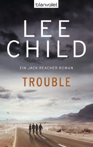 Trouble: Ein Jack-Reacher-Roman - Jetzt auf Amazon Prime Video! Verfilmt als »Reacher – Staffel 2«. (Die-Jack-Reacher-Romane, Band 11)