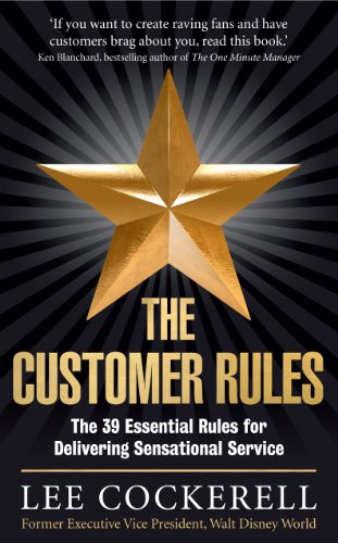 The Customer Rules: The 39 essential rules for delivering sensational service von Profile Books