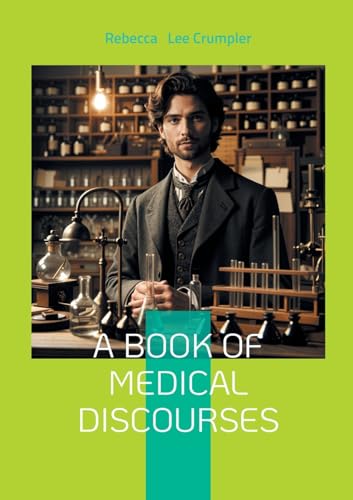 A Book of Medical Discourses: Maternal Health, Pediatric Care, and Prevention in 19th-Century Medicine von BoD – Books on Demand – Frankreich