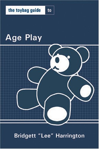 Toybag Guide to Age Play (Toybag Guides) von GREENERY PR