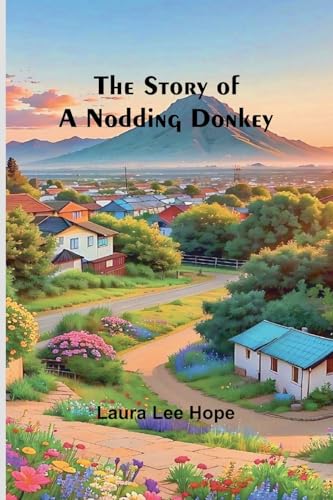 The Story of a Nodding Donkey von Alpha Edition