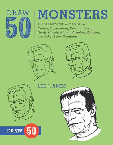 Draw 50 Monsters: The Step-by-Step Way to Draw Creeps, Superheroes, Demons, Dragons, Nerds, Ghouls, Giants, Vampires, Zombies, and Other Scary Creatures von Watson-Guptill