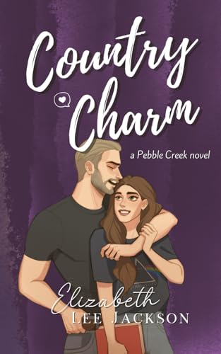 Country Charm (Pebble Creek, Band 1) von Independently published