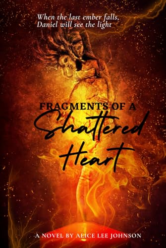Fragments of a Shattered Heart von Independently published