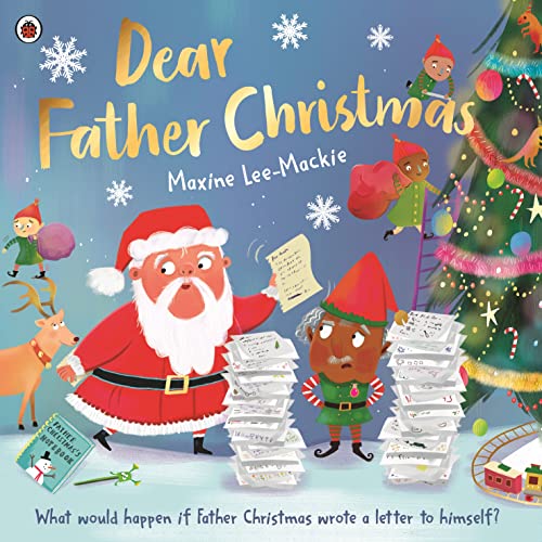 Dear Father Christmas: A fun and festive picture book, with lots of laughs along the way! von Ladybird