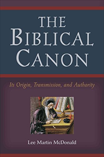 Biblical Canon: Its Origin, Transmission, and Authority von Baker Academic