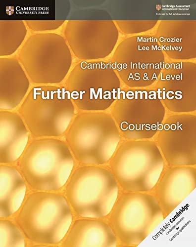 Cambridge International As & a Level Further Mathematics Coursebook