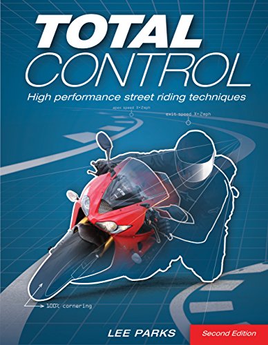 Total Control: High Performance Street Riding Techniques, 2nd Edition von Motorbooks