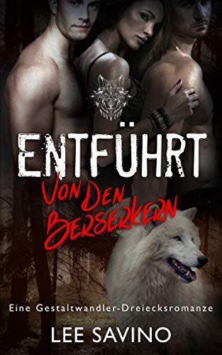 Entführt von den Berserkern (Die Berserker-Saga, Band 3) von Independently published