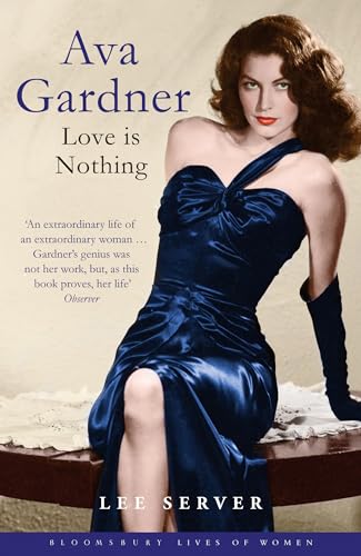 Ava Gardener: (reissued) Bloomsbury Lives of Women