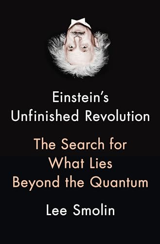 Einstein's Unfinished Revolution: The Search for What Lies Beyond the Quantum von Penguin Press
