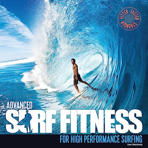 Advanced Surf Fitness for High Performance Surfing von Orca Books