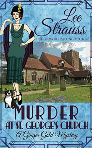 Murder at St. George's Church: a cozy historical mystery (A Ginger Gold Mystery, Band 7) von La Plume Press