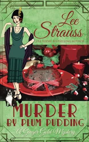 Murder by Plum Pudding: a cozy historical 1920s mystery (A Ginger Gold Mystery, Band 11)