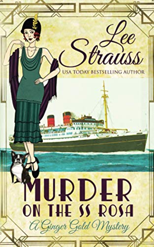 Murder on the SS Rosa: a cozy historical mystery - a novella (A Ginger Gold Mystery, Band 1) von La Plume Press